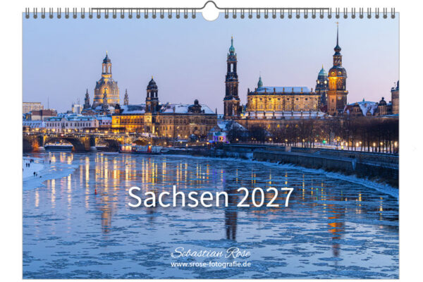Fotokalender Sachsen 2027 *A3* brilliante Fotoserie aus Sachsen